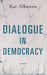 Dialogue in Democracy by Kai Alhanen