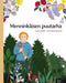 Menninkäisen Puutarha: Finnish Edition of "the Gnome's Garden" by Tuula Pere