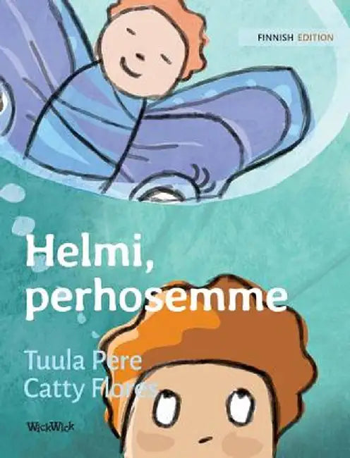 Helmi, Perhosemme: Finnish Edition of Pearl, Our Butterfly by Tuula Pere