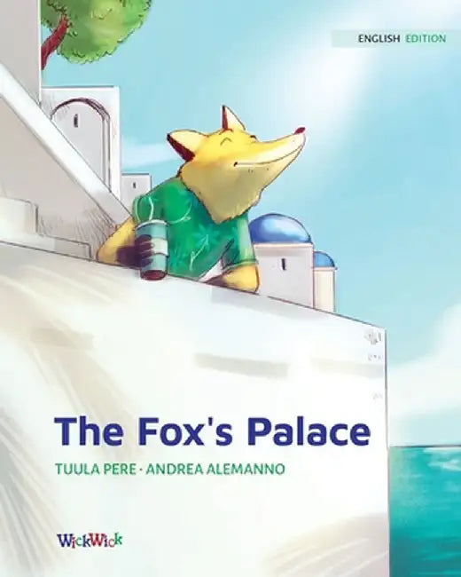 The Fox's Palace by Tuula Pere