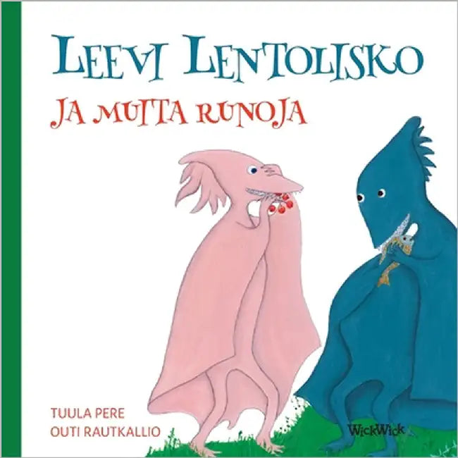 Leevi Lentolisko ja muita runoja by Pere, Tuula