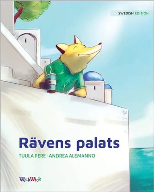 Rävens palats: Swedish Edition of "The Fox's Palace" by Pere, Tuula