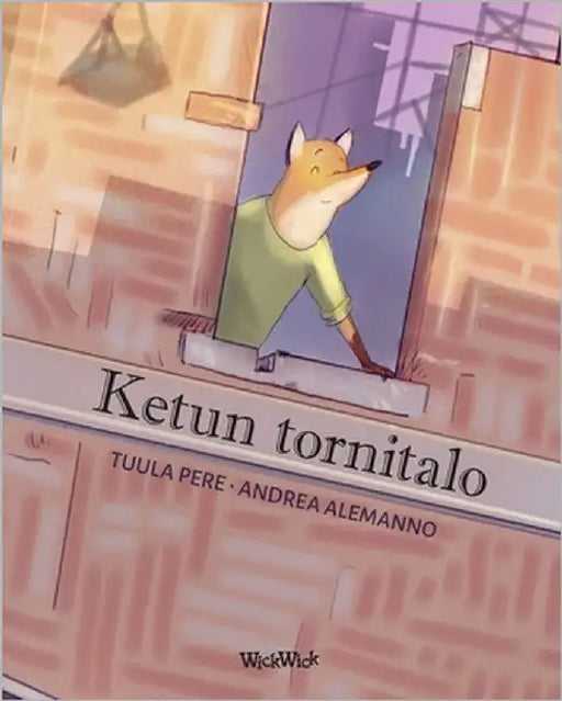 Ketun tornitalo: Finnish Edition of "The Fox's Tower" by Pere, Tuula