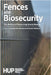 Fences and Biosecurity: The Politics of Governing Unruly Nature by Harrisson, Annika Pohl