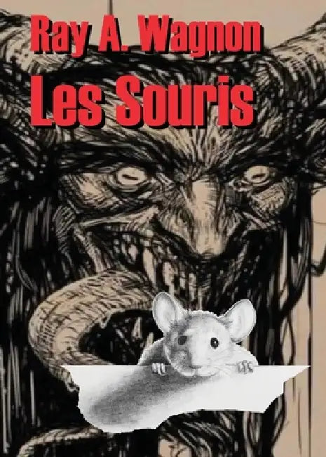 Les souris by Ray A. Wagnon