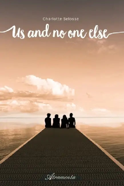 Us and no one else by Charlotte Selosse