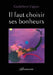 Il faut choisir ses bonheurs by Godelieve Ugeux