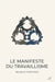 Le Manifeste du travaillisme by Renaud Fortuner