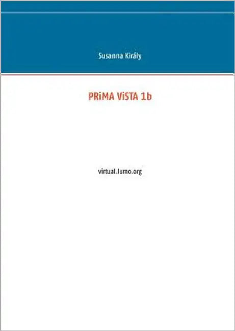 PRiMA ViSTA 1b: virtual.lumo.org by Király, Susanna