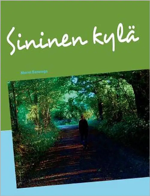 Sininen kylä by Basunga, Mervi
