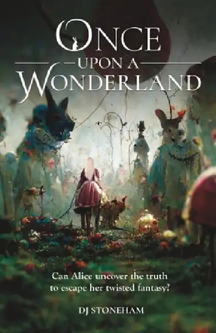 Once upon a Wonderland by Dj Stoneham