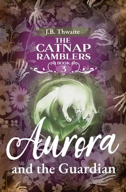 Aurora and the Guardian by J. B. Thwaite