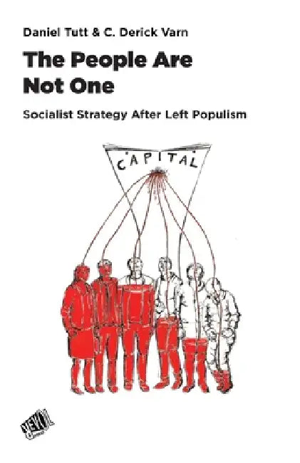 The People Are Not One by Daniel Tutt, C. Derick Varn