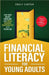 Financial Literacy for Young Adults: End Your Money Problems and Reach Financial Independence at a Young Age with Brilliant Budgeting, Profitable Inve by Emily Carter