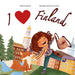 I Love Finland: Explore the Land of a Thousand Lakes with Lumi by Janice Johnson, Karyna Unsovich