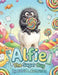 Alfie the Sugar Bug: A Fun Bedtime Story That Teaches Kids to Brush Their Teeth (Ages 5-10) by Astrid L. Rasmussen