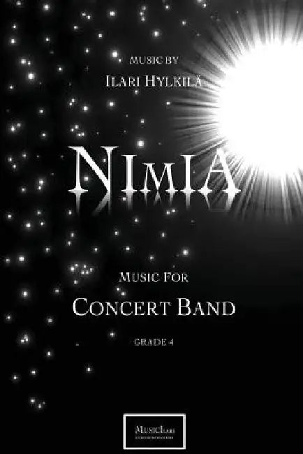 Nimia: Music for Concert Band by Ilari Hylkilä