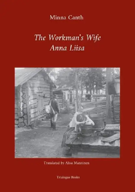 The Workman's Wife, Anna Liisa by Minna Canth