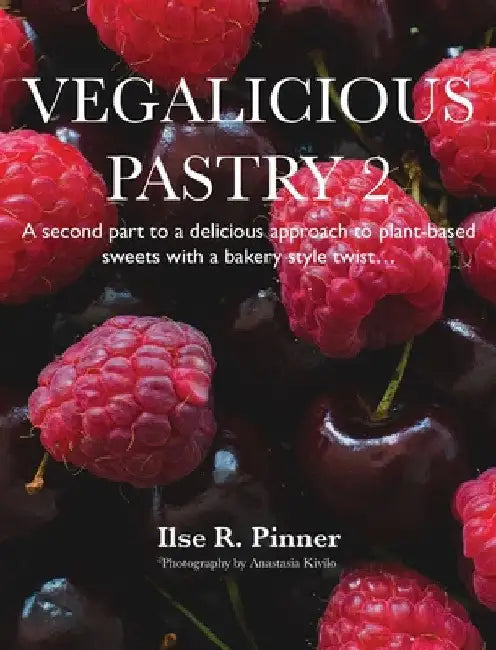 Vegalicious Pastry 2 by Ilse R. Pinner