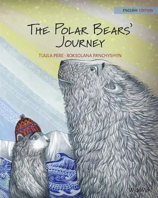 The Polar Bears' Journey by Pekka Pere