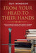 From Your Head to Their Hands: How to write, publish, and market training manuals for historical martial arts by Windsor, Guy