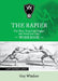The Rapier Part Four Sword and Dagger and Sword and Cape Workbook: Left Handed Layout by Guy Windsor
