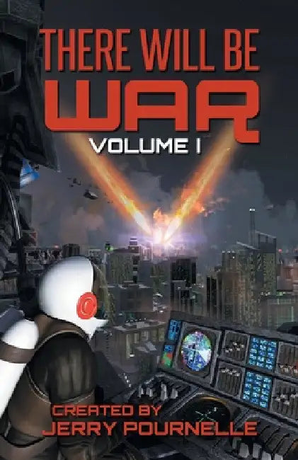 There Will Be War Volume I by Jerry Pournelle