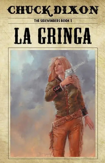 La Gringa by Chuck Dixon