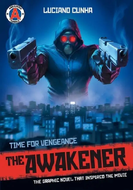 The Awakener: Time for Vengeance by Luciano Cunha
