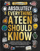 Absolutely Everything a Teen Should Know: 7 Books in 1 - Life Skills, Money Skills, Social Skills, Career Planning, Self-Regulation, DBT and Coping Sk by Emily Carter