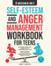 Self-Esteem and Anger Management Workbook for Teens: 2 Books in 1 - From Self-Doubt and Outbursts to Confidence and Calm - A Teen's Guide to Crush Ins by Emily Carter
