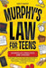 Murphy's Law for Teens: Modern Life Principles and Lessons to Navigate School Stress, Make Better Decisions, and Develop Unstoppable Resilience and Se by Emily Carter