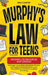 Murphy's Law for Teens: Modern Life Principles and Lessons to Navigate School Stress, Make Better Decisions, and Develop Unstoppable Resilience and Se by Emily Carter