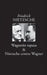 Wagnerin tapaus: Musikantin ongelma by Friedrich Nietzsche, Risto Korkea-Aho