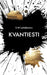 Kvantiesti by S. M. Lahdensivu