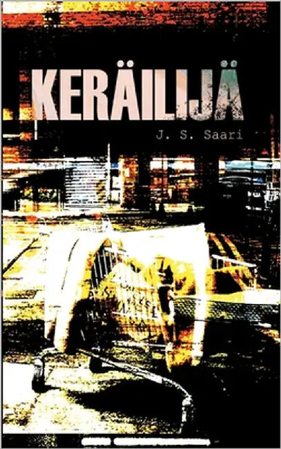 Keräilijä by Saari, J. S.