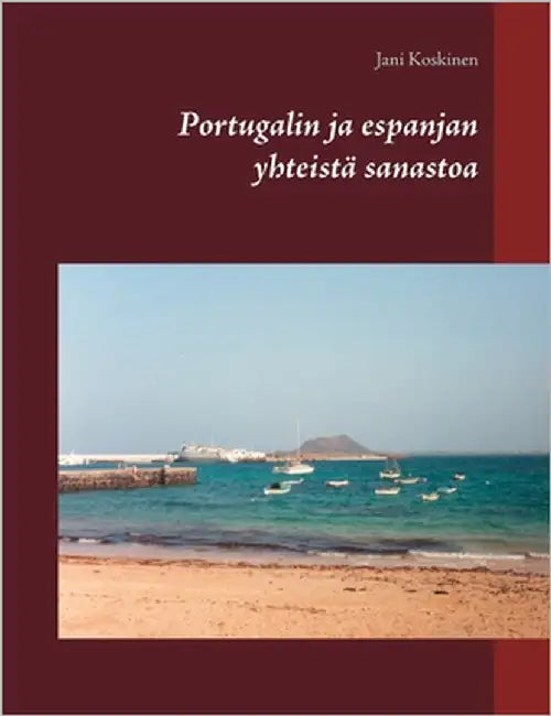 Portugalin ja espanjan yhteistä sanastoa by Koskinen, Jani