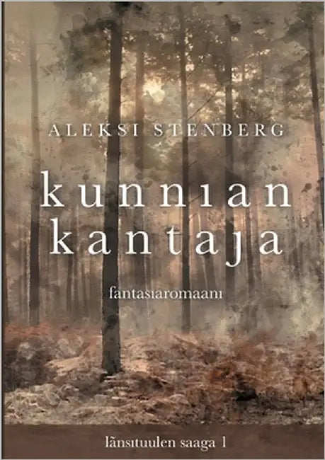 Kunnian kantaja by Stenberg, Aleksi
