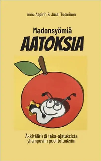 Madonsyömiä AATOKSIA by Aspirin, Anna