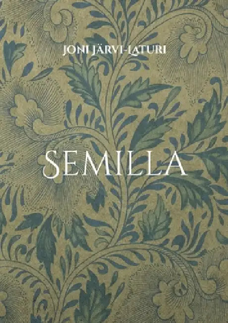 Semilla by Joni Järvi-Laturi