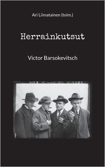 Herrainkutsut: Victor Barsokevitsch by Ari Liimatainen