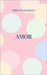 Amor by Nevantakanen, Mikko