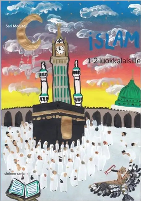 Islam 1-2 luokkalaisille: sininen sarja by Medjadji, Sari