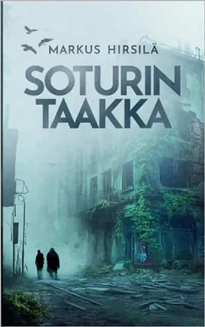 Soturin taakka by Hirsilä, Markus