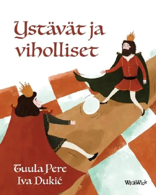 Ystävät ja viholliset: Finnish Edition of "Friends and Rivals" by Tuula Pere