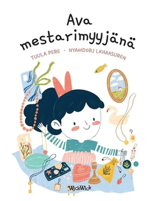 Ava mestarimyyjänä: Finnish Edition of "Ava as a Top Seller" by Tuula Pere