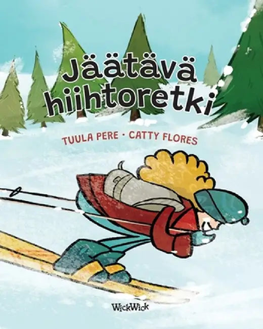 Jäätävä hiihtoretki: Finnish Edition of "A Freezing Ski Trip" by Tuula Pere