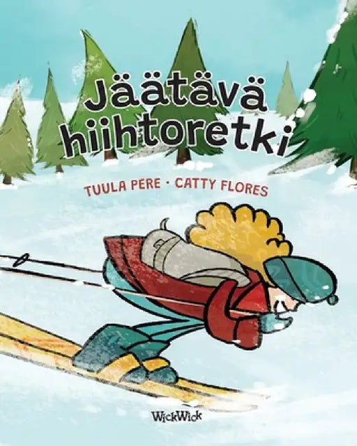 Jäätävä hiihtoretki: Finnish Edition of "A Freezing Ski Trip" by Tuula Pere