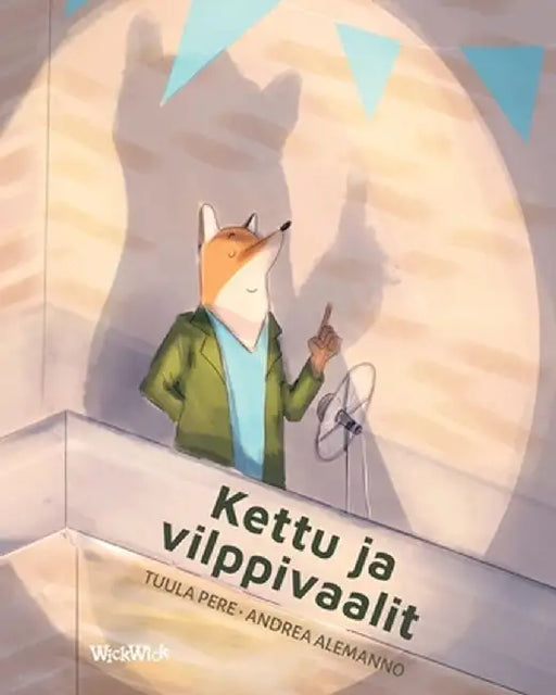 Kettu ja vilppivaalit: Finnish Edition of "The Fox and the Election Fraud" by Tuula Pere
