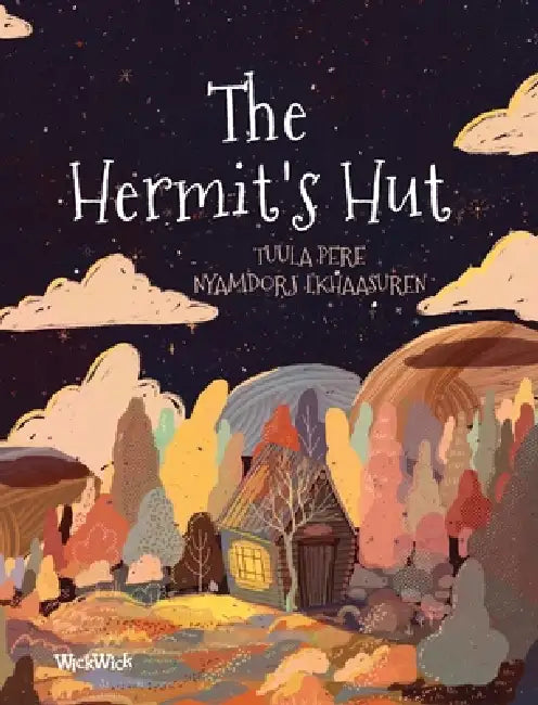 The Hermit's Hut by Tuula Pere, Nyamdorj Lkhaasuren